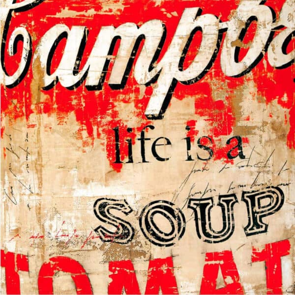 LIFE IS A SOUP